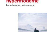 Le voyageur hypermoderne